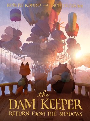 cover image of The Dam Keeper: Return from the Shadows